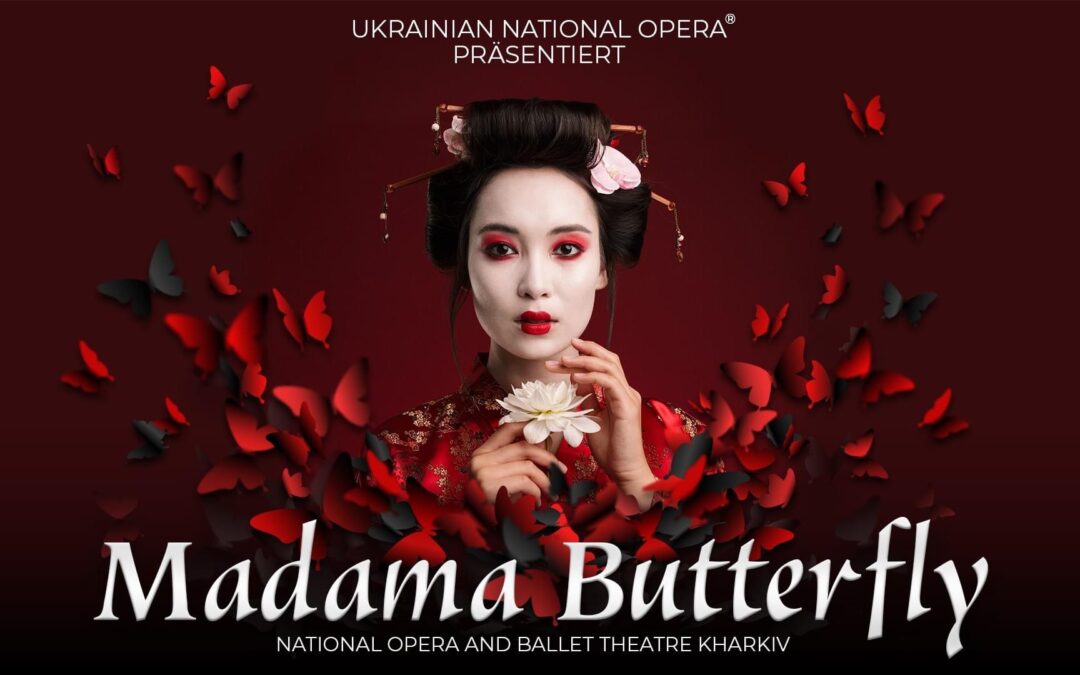 Ukrainian National Opera präsentiert “Madama Butterfly”